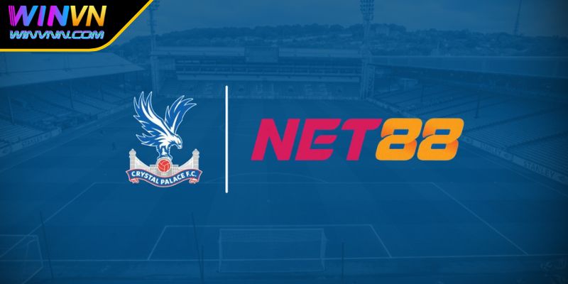 Mô hình hợp tác thể thao - công nghệ kiểu mẫu của NET88 và Crystal Palace